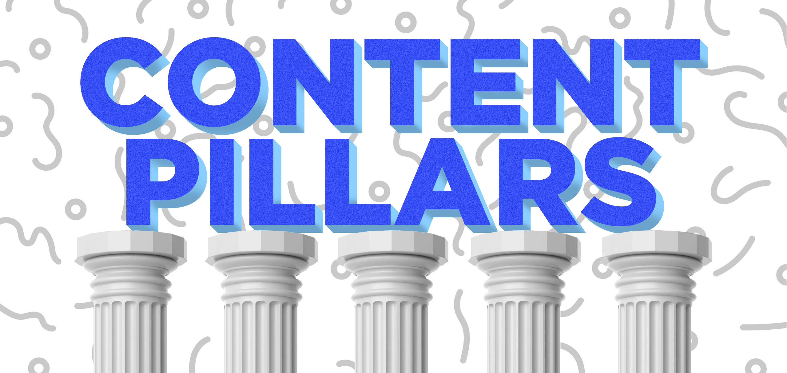 Understanding Content Pillars: A Comprehensive Guide